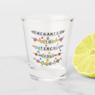 Verre A Shot Enchanté de vous enseigner Professeur Drôle