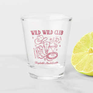 Verre A Shot Enterrement de vie de jeune fille Western Wild Wil