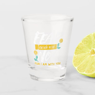 Verre A Shot Esaïe 41:10 - Peur Pas Un Verset De Bible Inspirat