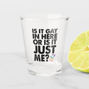 Verre A Shot Est-ce gay ici ou est-ce juste moi Fierté LGBT