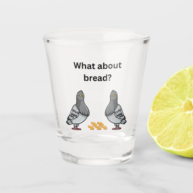 Verre A Shot Et le pain ? (Devant)
