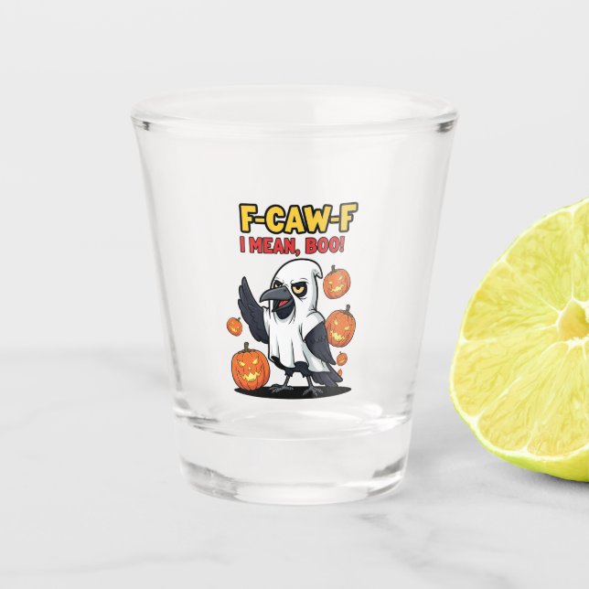 Verre A Shot F-Caw-F Je Veux Dire Boo Drôle Crâne Éffrayant Hal (Devant)