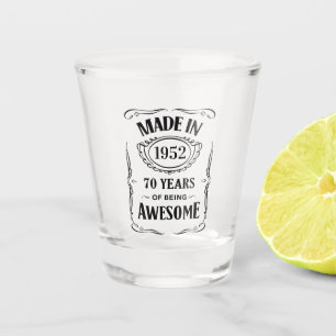 Verre A Shot Fabriqué en 1952 70 ans d'être génial anniversa