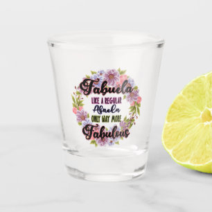 Verre A Shot Fabuela Comme Une Abuela Régulière Seulement Beauc
