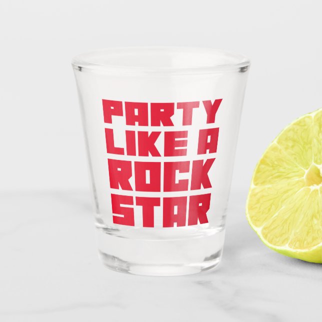 Verre A Shot Fête Comme Une Rockstar (Devant)