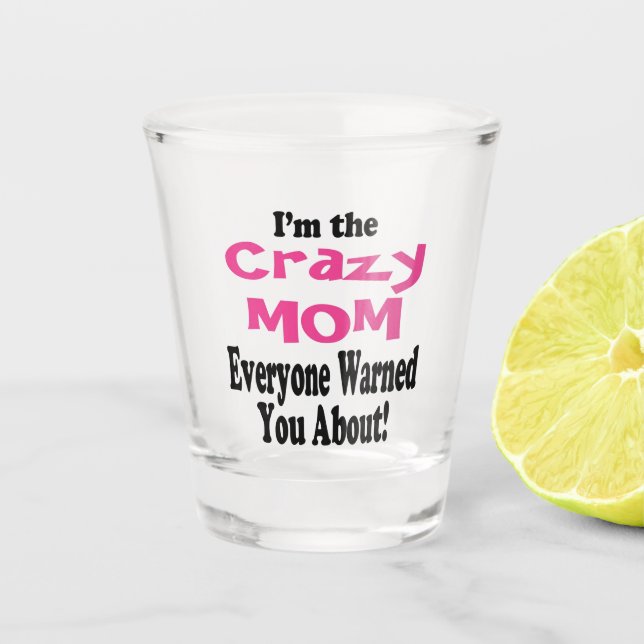 Verre A Shot Fête de maman folle et drôle (Devant)