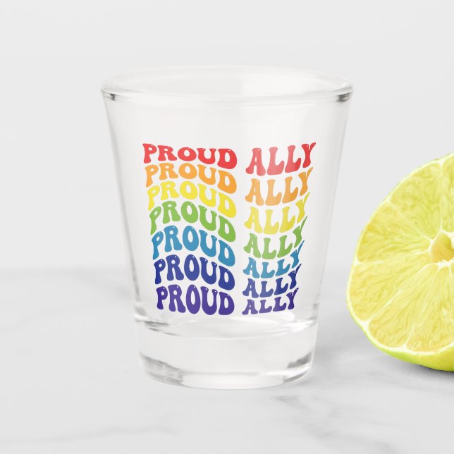 Verre A Shot Fière Ally | LGBTQ | GAY PRIDE | Arc en ciel (Devant)