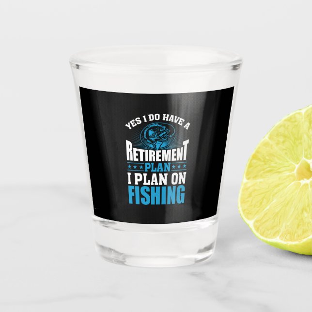 Verre A Shot Fisher Art I Plan On Fishing (Devant)