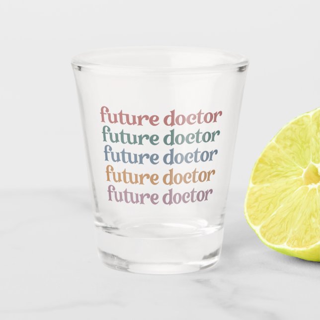Verre A Shot Futur Docteur Médicale école Cadeau étudiant (Devant)