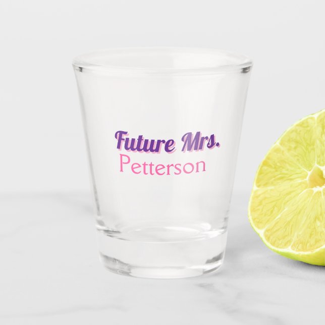 Verre A Shot Future Mme ajouter nommariée mariage enterrement d (Devant)