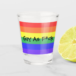 Verre A Shot Gay As F*ck