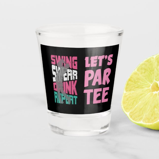 Verre A Shot Golf Let's Par Tee with Swing Swear Drink Reprendr (Devant)
