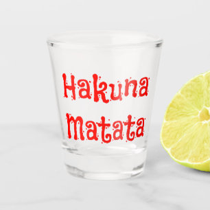 Verre A Shot Hakuna Matata Fun Rouge Police