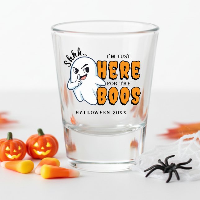Verre A Shot Halloween drôle jeu de fantôme juste ici pour les  (Halloween Funny Ghost Pun Just Here for the Boos Shot Glass
)