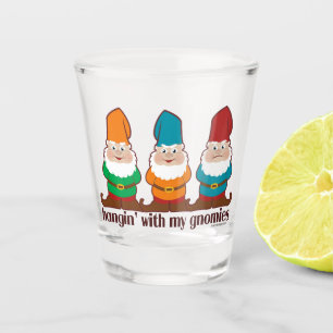 Verre A Shot Hangin avec mon Gnomies