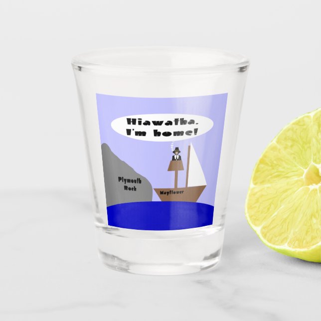 Verre A Shot Hiawatha, je suis de retour (Devant)