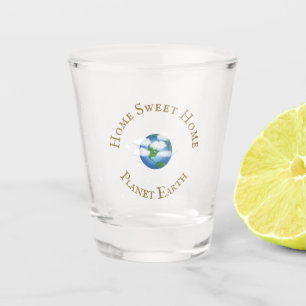 Verre A Shot "Home Sweet Home Planet Earth" Étoiles pétillantes