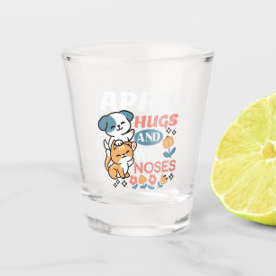 Verre A Shot Hugs, Nez Humide et Vibes de Printemps - Animaux d