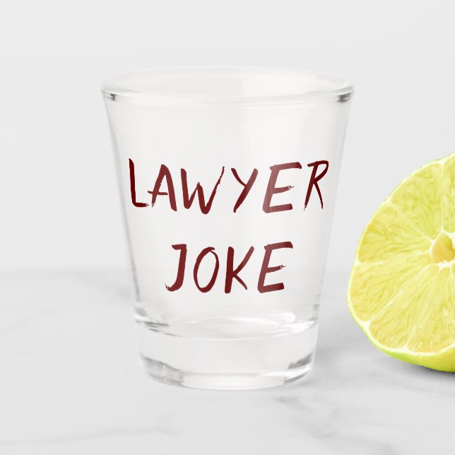 Verre A Shot Humour de l'avocat | Citation De Plaisanterie Du P (Devant)
