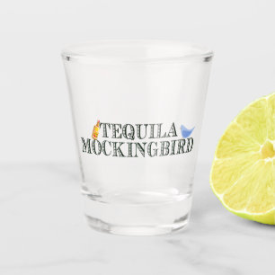 Verre A Shot Humour littéraire Tequila Mockingbird