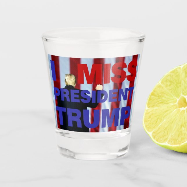 Verre A Shot I Miss Président Trump (Devant)