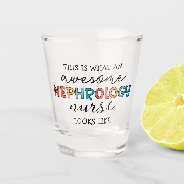 Verre A Shot Infirmière en néphrologie drôle Appréciation stupé (Devant)