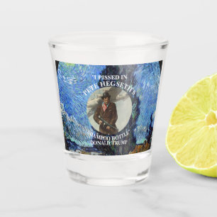 VERRE A SHOT J'AI PISSE DANS LA BONBONNE DE SHAMPOOING DE PETE