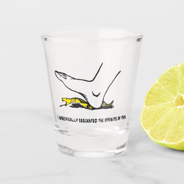 Verre A Shot J'ai spécifiquement demandé l'opposé de ce Meme (Devant)