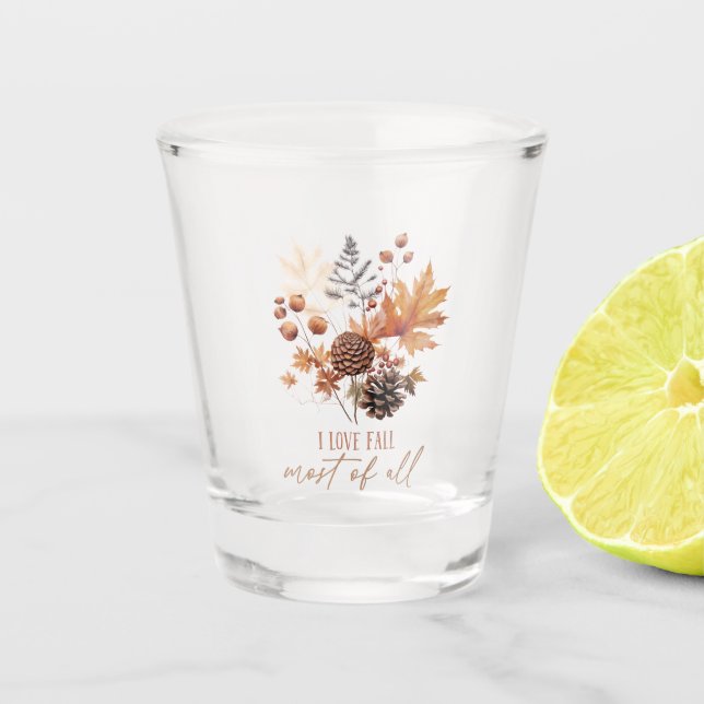 Verre A Shot J'Aime La Chute La Plus Grande De Toutes - Foliage (Devant)