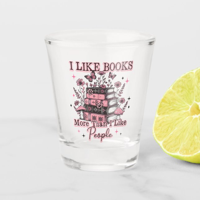 Verre A Shot J'Aime Plus Les Livres Que... (Devant)