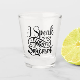 Verre A Shot Je Parle Sarcasme Fluent