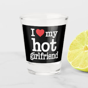 Verre A Shot Je Suis Amoureux De Ma Copine Sexy Cadeau De La Sa