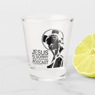 Verre A Shot Jesus Est Désolé Podcast Shot Glass