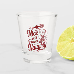 Verre A Shot Joli jusqu'à preuve du contraire Méchant Noël Vin 