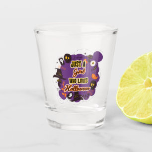 Verre A Shot Juste une fille qui aime Halloween