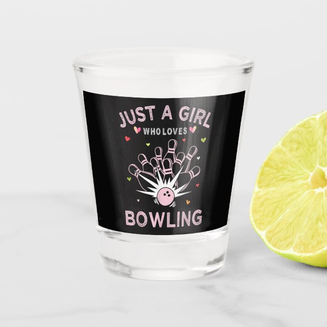 Verre A Shot Juste Une Fille Qui Aime Le Bowling (Devant)