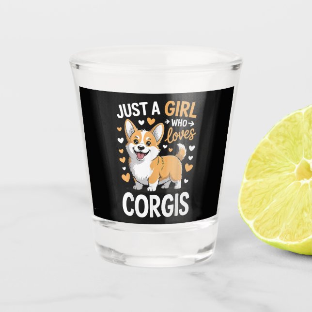 Verre A Shot Juste Une Fille Qui Aime Les Corgis (Devant)