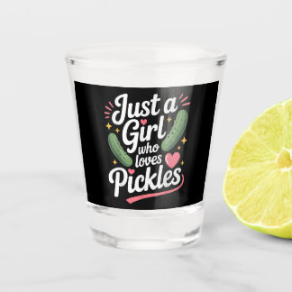 Verre A Shot Juste Une Fille Qui Aime Les Cornichons Au Fenouil