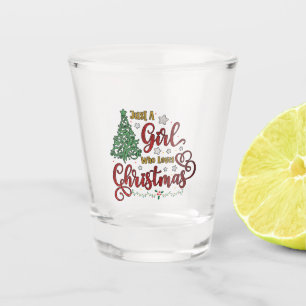 Verre A Shot Juste une fille qui aime Noël