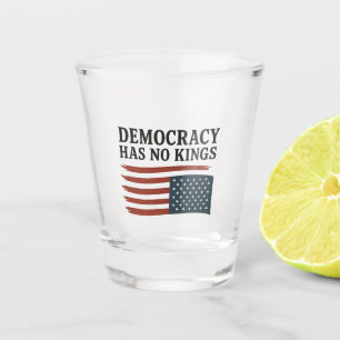 Verre A Shot La démocratie n'a pas le roi anti-Trump USA