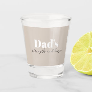 Verre A Shot La force et les câlins de papa - Cadeau de Fête de