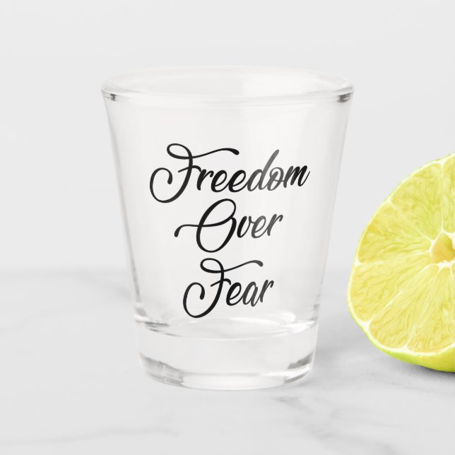 Verre A Shot La liberté face à la peur (Devant)