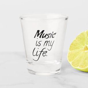 Verre A Shot La musique est ma vie