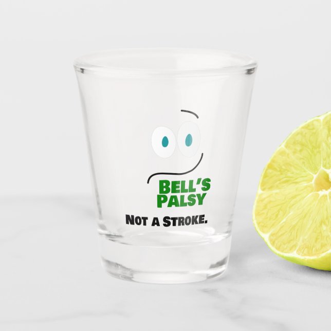 Verre A Shot La paralysie de Bell — pas une attaque — (Devant)