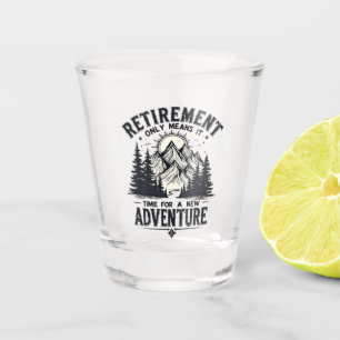 Verre A Shot La retraite signifie seulement qu'il est temps pou
