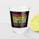 Verre A Shot La science est réelle Les vies noires comptent Fie<br><div class="desc">La science est réelle Les vies noires comptent Fierté LGBT</div>
