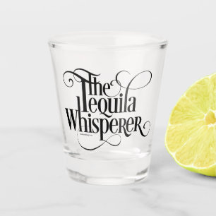 Verre A Shot La Tequila Whisperer Shot Glass