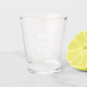 Verre A Shot L'Amusement Est Fun Shot Glass