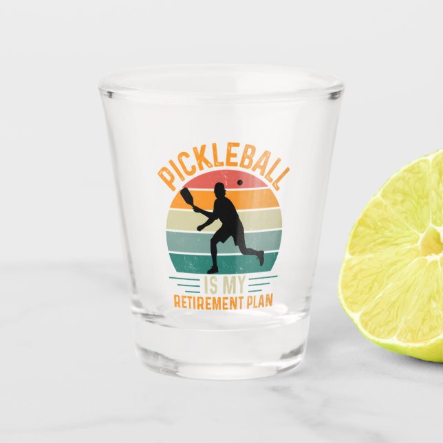 Verre A Shot Le Pickleball Est Mon Plan De Retraite (Devant)