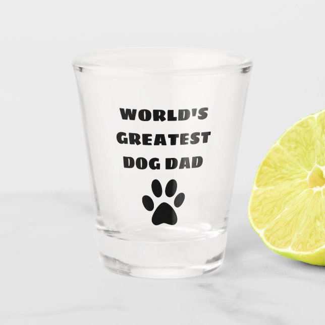 Verre A Shot Le plus grand papa de chien du monde texte personn (Devant)